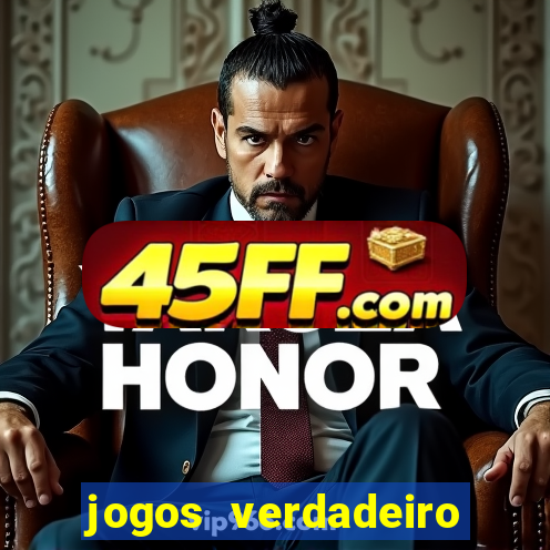 jogos verdadeiro para ganhar dinheiro